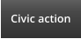 Civic action
